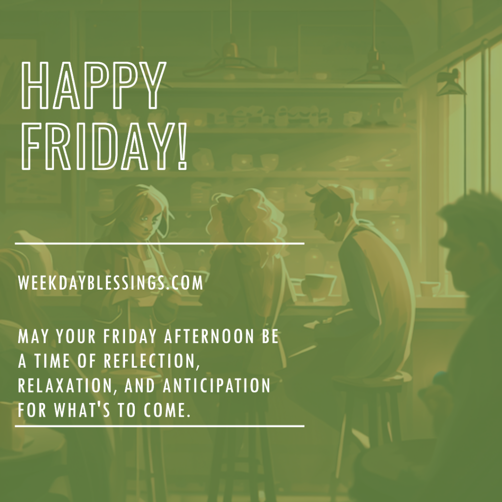 51 Friday Blessings Images: Elevate Your Spirits 21 Friday Afternoon Blessings 2