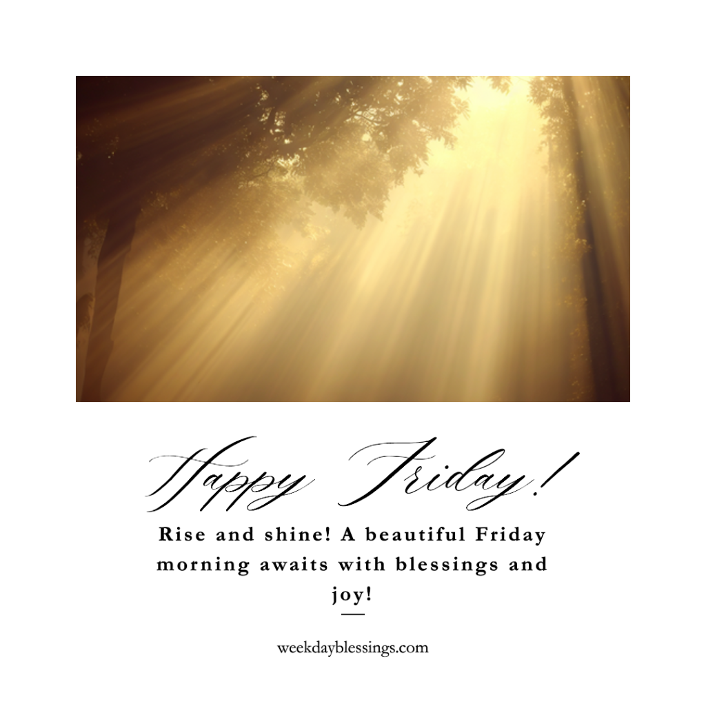 51 Friday Blessings Images: Elevate Your Spirits 11 Friday Morning Blessings