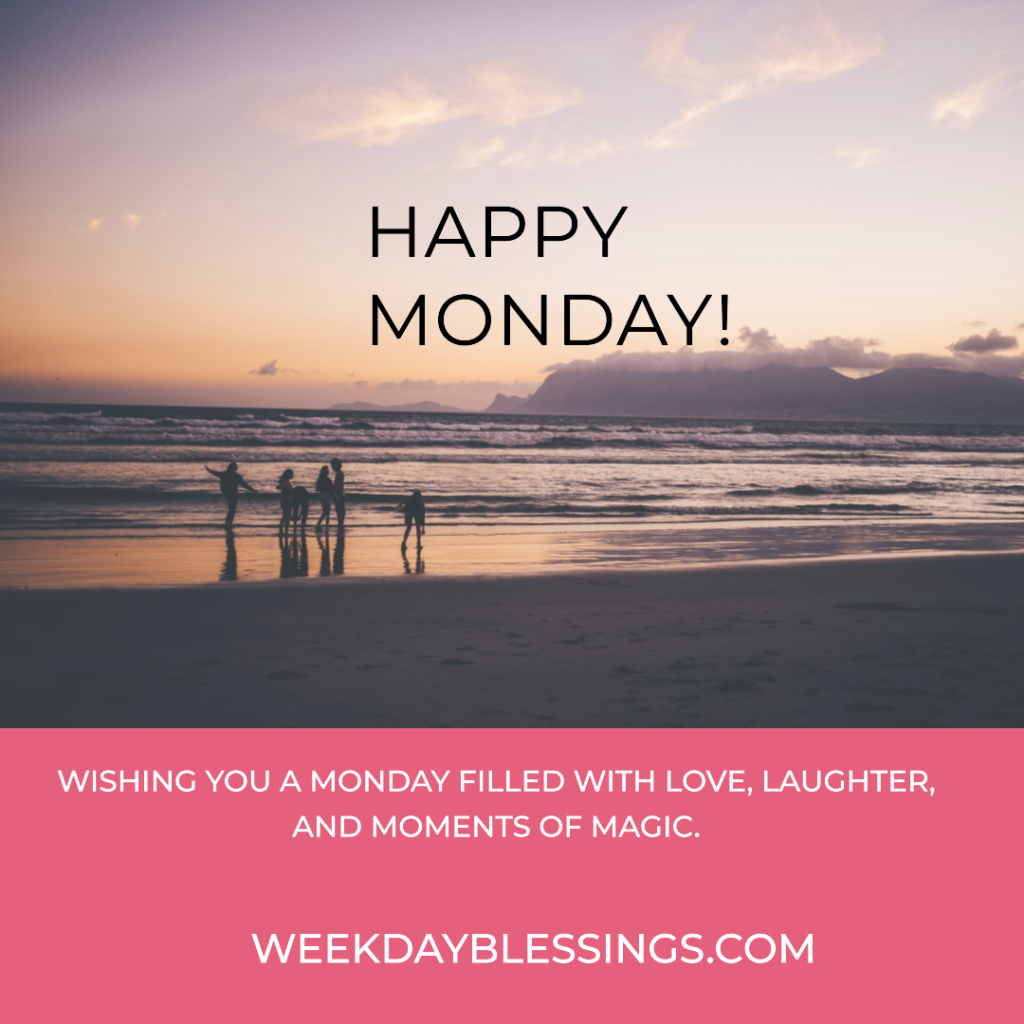 Monday Blessings for Friends and Family 1