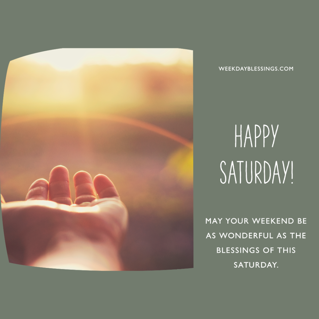 Weekend Saturday Blessings