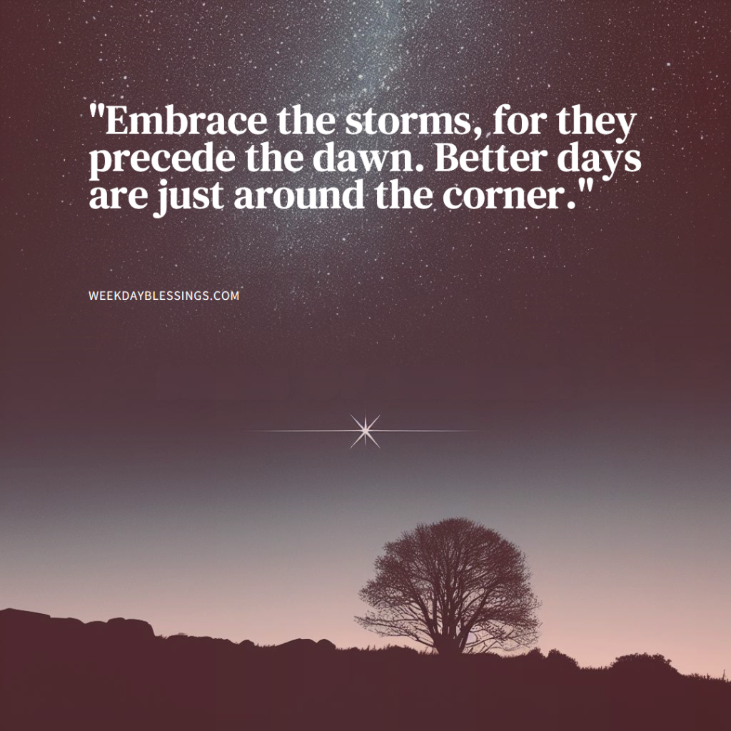 Better Days Are Coming Quotes
